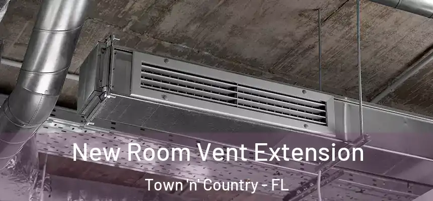New Room Vent Extension Town 'n' Country - FL